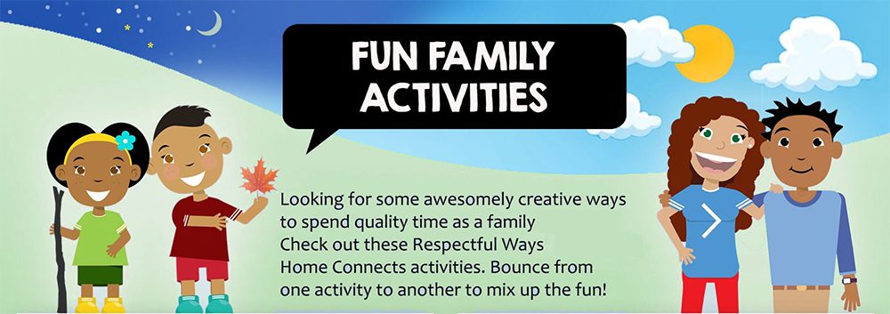 Respectful Ways Fun Family Activities