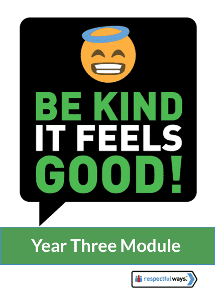 Be Kind: It Feels Good! Year Three - Grades PreK-2 Module